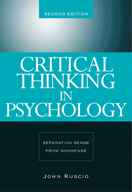 Critical Thinking in Psychology: Separating Sense from Nonsense 2nd Edition