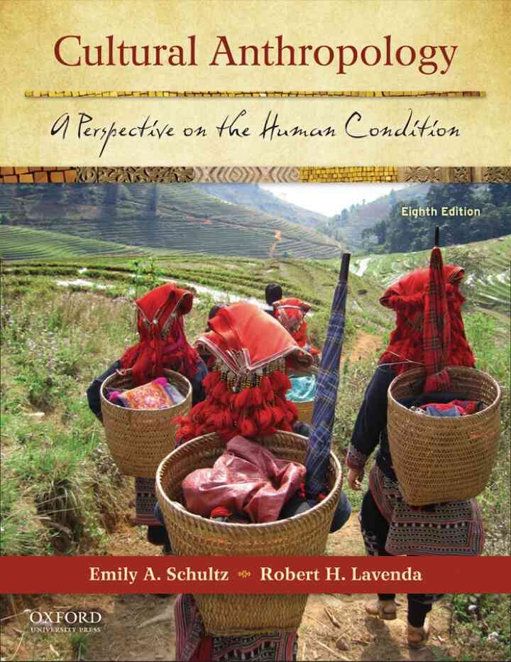 Cultural Anthropology: A Perspective on the Human Condition, 8th Edition