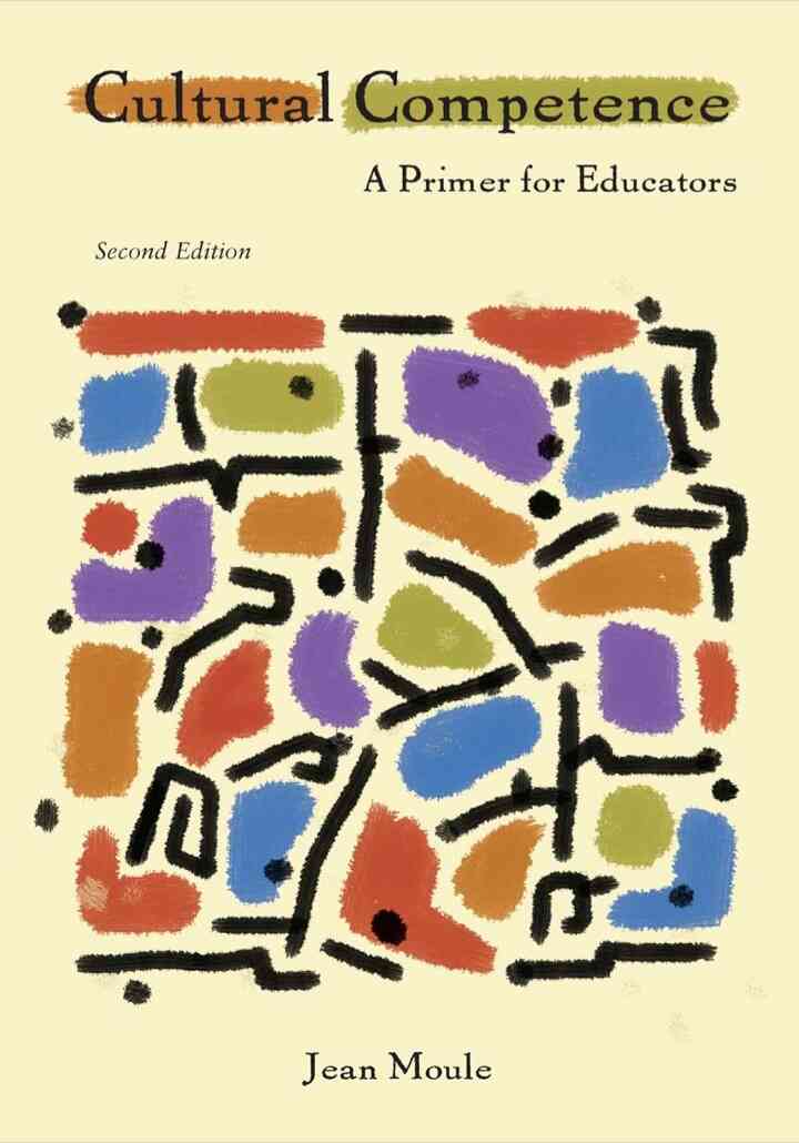 Cultural Competence: A Primer for Educators 2nd Edition