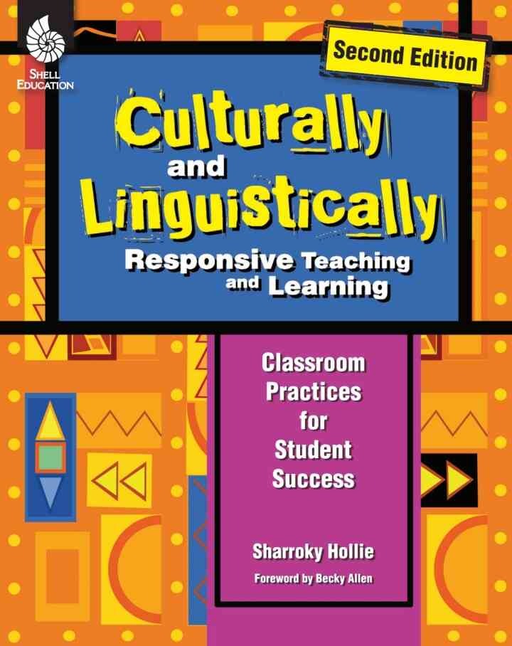 Culturally and Linguistically Responsive Teaching and Learning, 2nd Edition