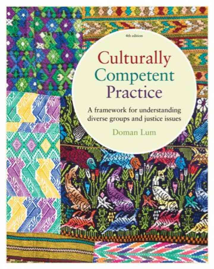 Culturally Competent Practice: A Framework for Understanding 4th Edition