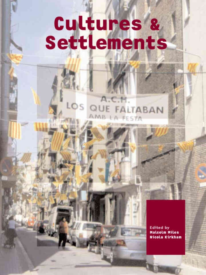 Cultures and Settlements. Advances in Art and Urban Futures, Volume 3, 1st Edition