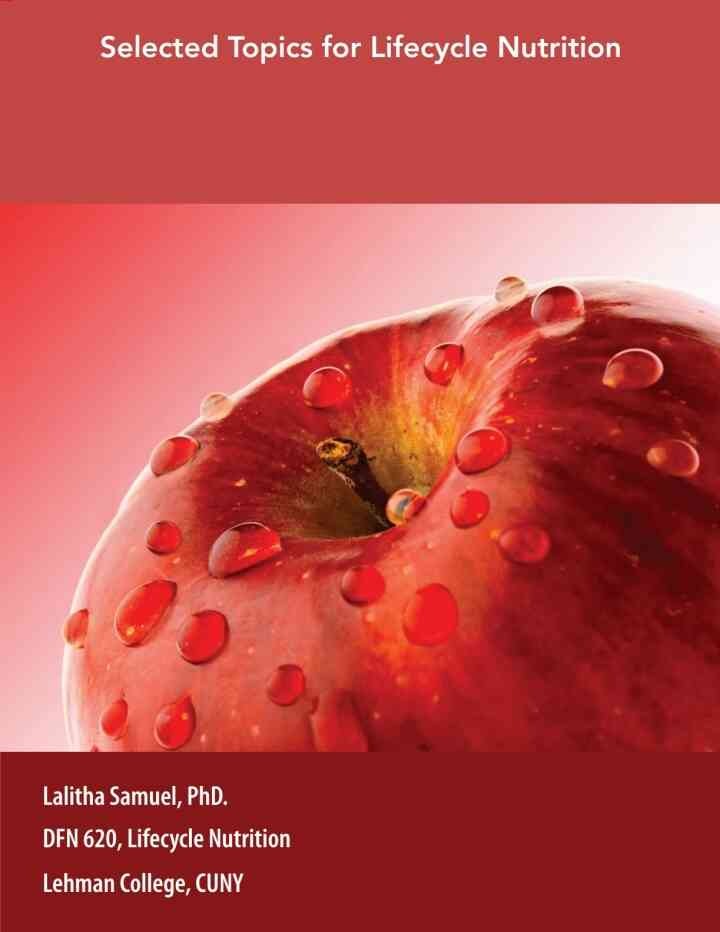 Custom for Lehman College, CUNY: Selected Topics for Lifecycle Nutrition, DFN 620, 1st Edition