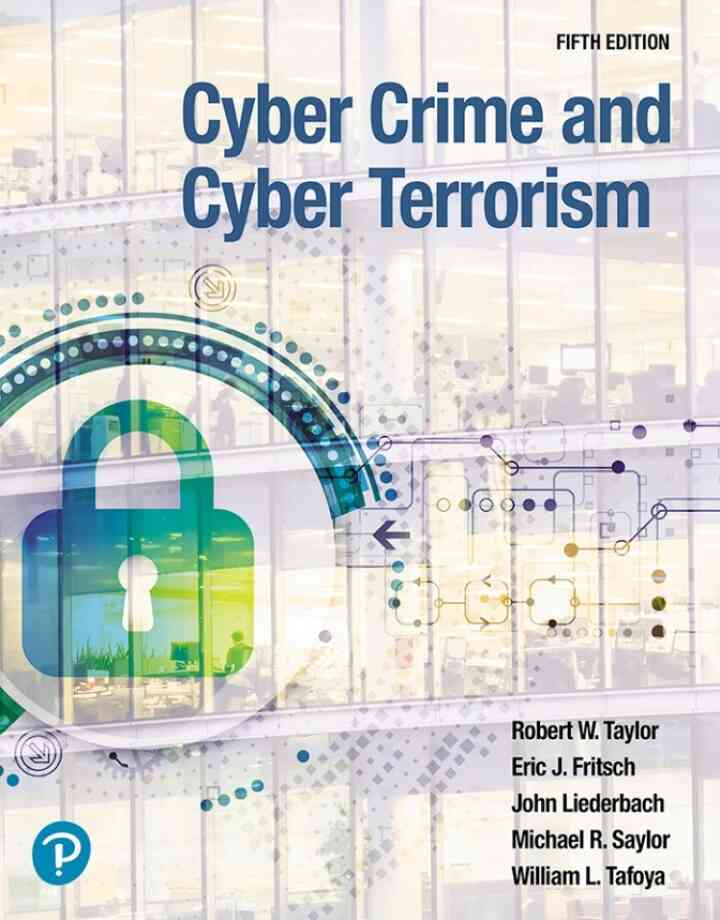 Cyber Crime and Cyber Terrorism, 5th Edition