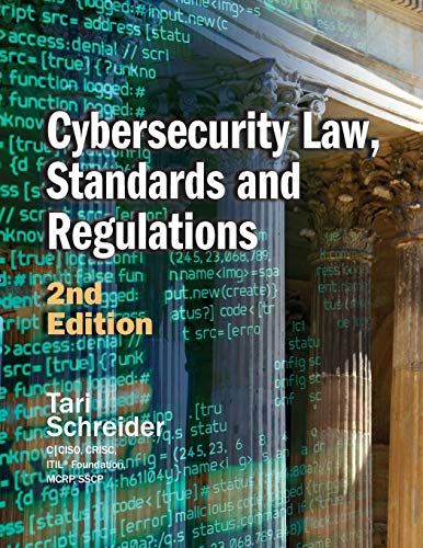 Cybersecurity Law, Standards and Regulations, 2nd Edition