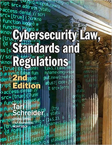 Cybersecurity Law, Standards and Regulations, 2nd Edition