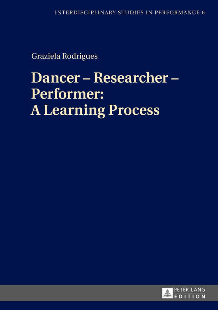Dancer – Researcher – Performer: A Learning Process, 1st Edition
