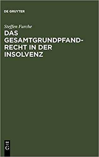 Das Gesamtgrundpfandrecht in der Insolvenz: Unter besonderer Ber�cksichtigung seiner Entstehung