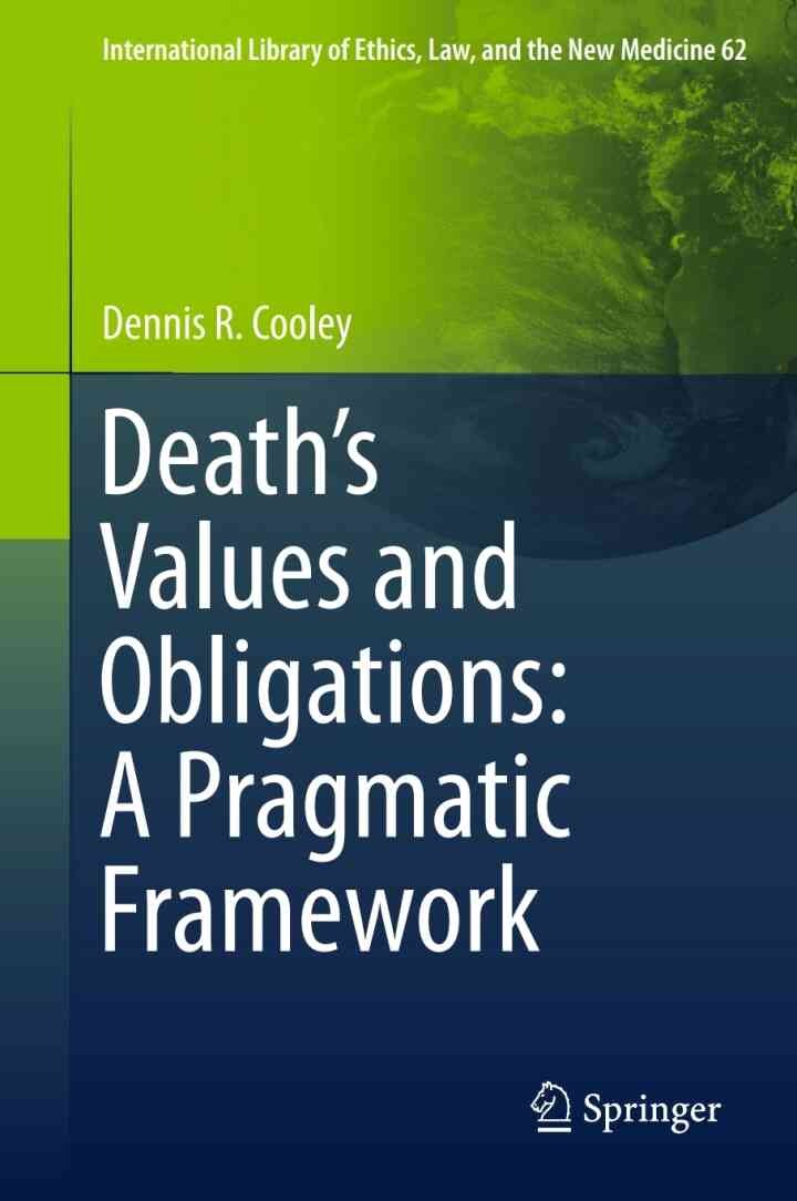Death’s Values and Obligations: A Pragmatic Framework