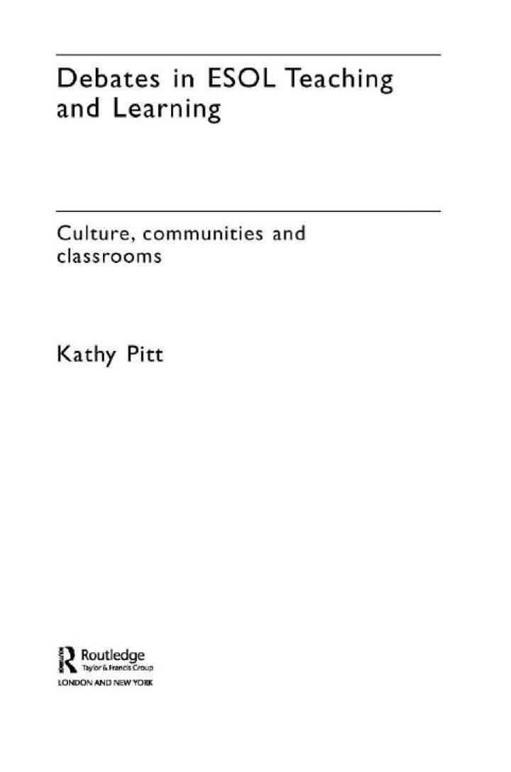 Debates in ESOL Teaching and Learning: Cultures, Communities and Classrooms