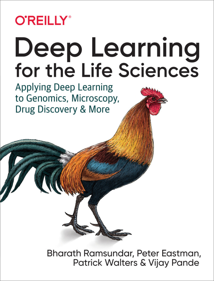 Deep Learning for the Life Sciences 1st Edition: Applying Deep Learning to Genomics, Microscopy, Drug Discovery, and More