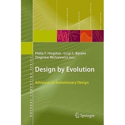 Design by Evolution: Advances in Evolutionary Design
