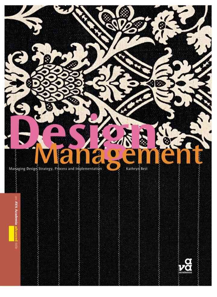 Design Management: Managing Design Strategy, Process and Implementation