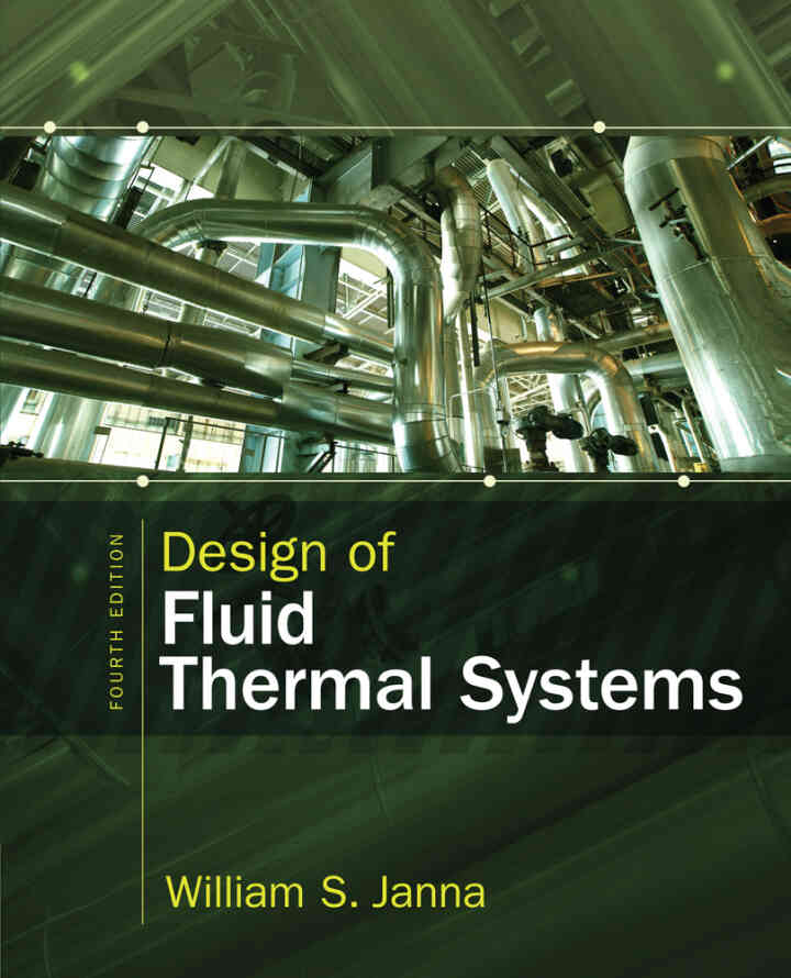Design of Fluid Thermal Systems 4th Edition