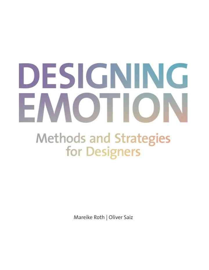 Designing Emotion: Methods and Strategies for Designers