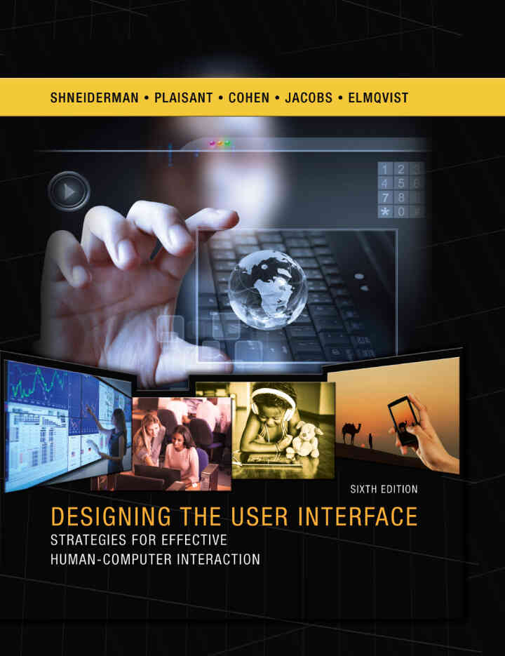 Designing the User Interface: Strategies for Effective Human-Computer Interaction, 6th Edition