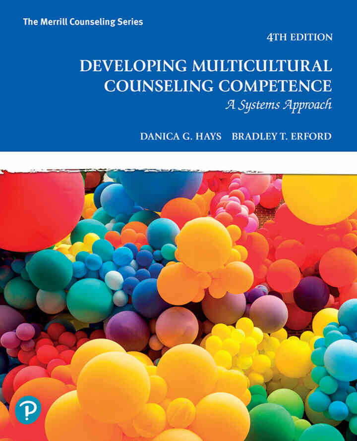 Developing Multicultural Counseling Competence: A Systems Approach, 4th Edition