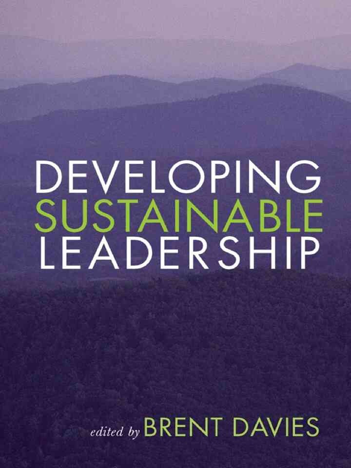 Developing Sustainable Leadership, 1st Edition