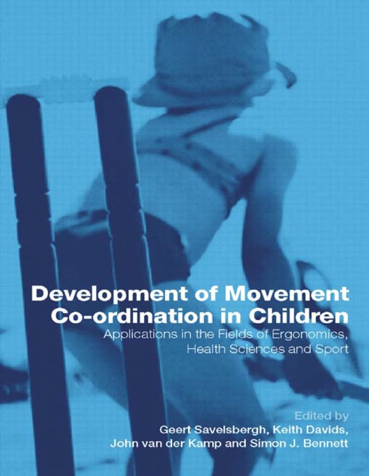 Development of Movement Coordination in Children: Applications in the Field of Ergonomics Health Sciences and Sport