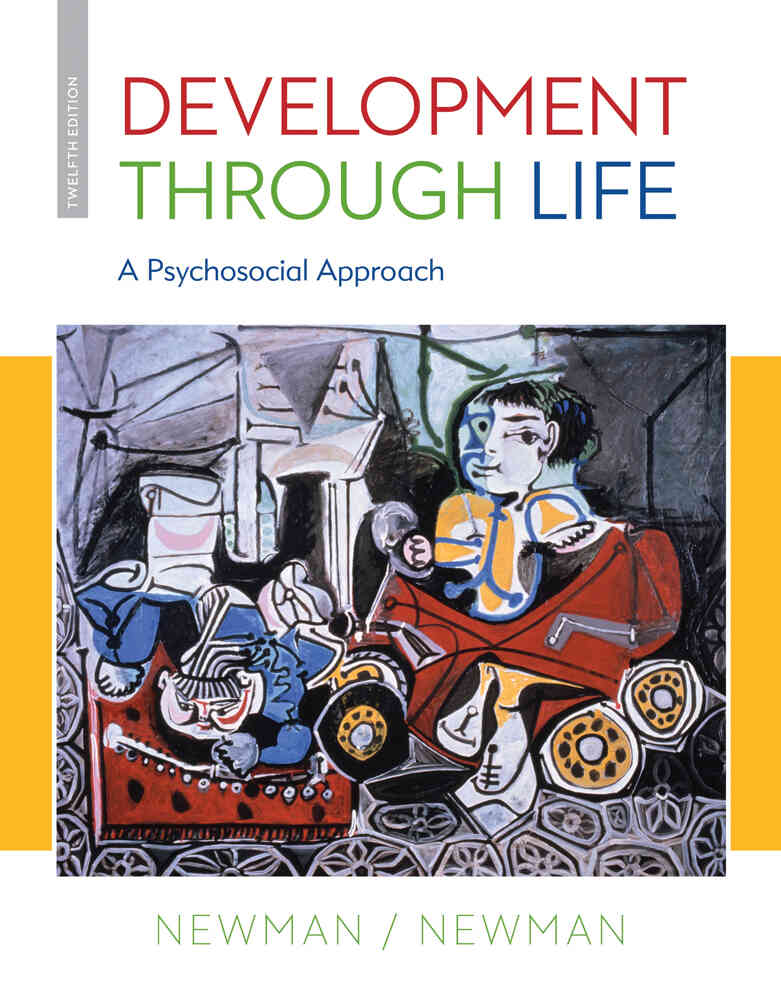 Development Through Life: A Psychosocial Approach 12th Edition