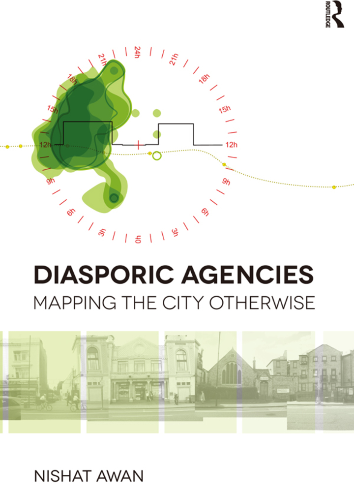 Diasporic Agencies: Mapping the City Otherwise