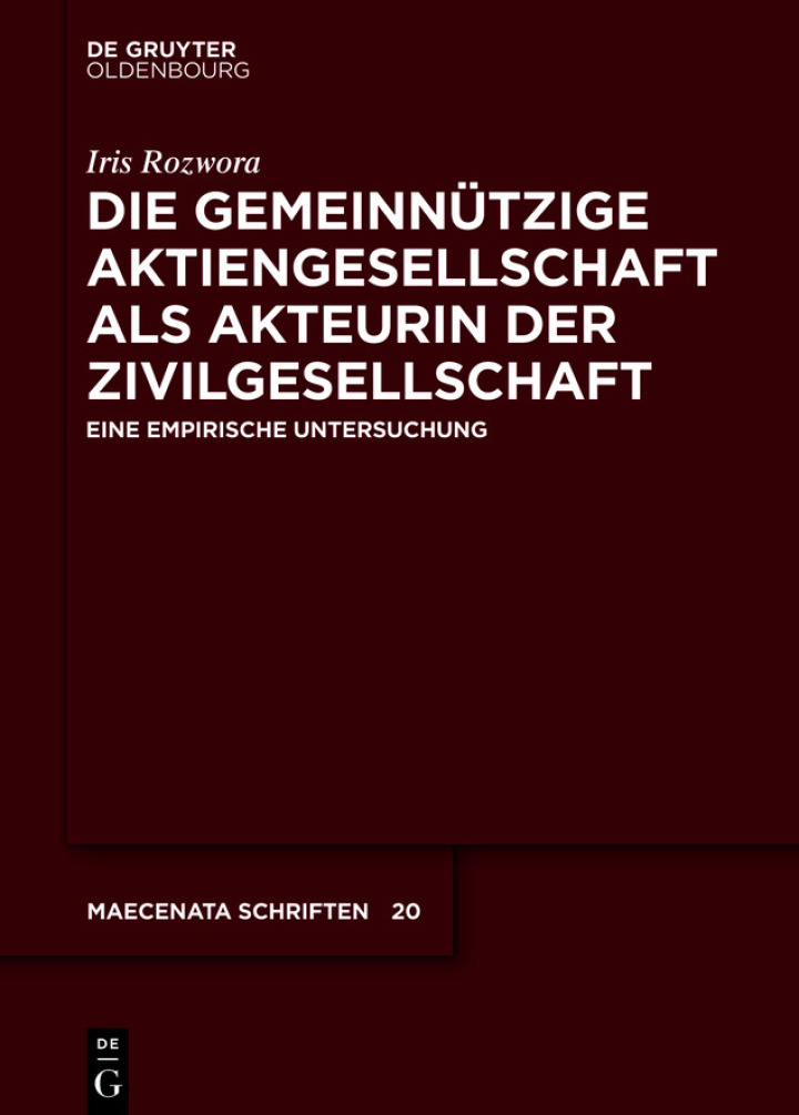 Die gemeinn�tzige Aktiengesellschaft als Akteurin der Zivilgesellschaft: Eine empirische Untersuchung
