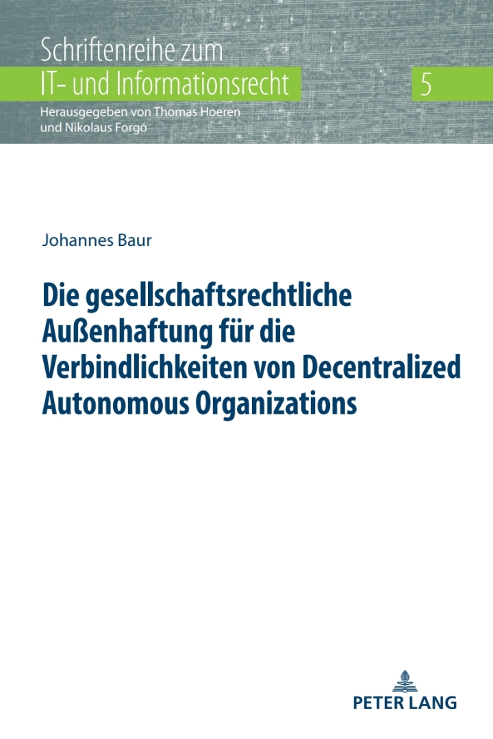 Die gesellschaftsrechtliche Au�enhaftung fuer die Verbindlichkeiten von Decentralized Autonomous Organizations