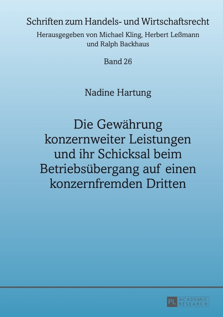Die Gewaehrung konzernweiter Leistungen und ihr Schicksal beim Betriebsuebergang auf einen konzernfremden Dritten