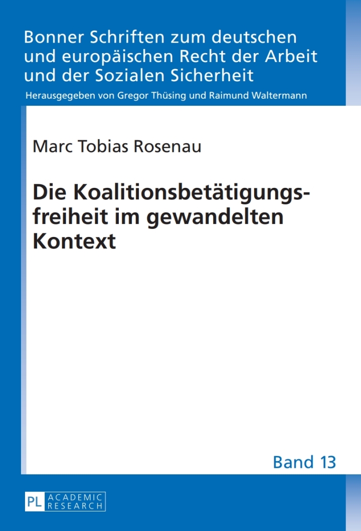 Die Koalitionsbetaetigungsfreiheit im gewandelten Kontext