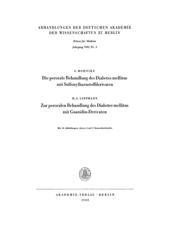 Die perorale Behandlung des Diabetes mellitus mit Sulfonylharnstoffderivaten: Zur peroralen Behandlung des Diabetes mellitus mit Guanidin-Derivaten