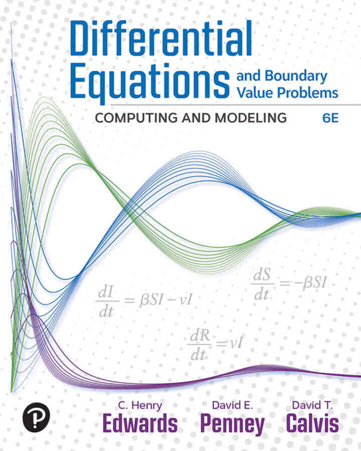 Differential Equations and Boundary Value Problems: Computing and Modeling, 6th Edition