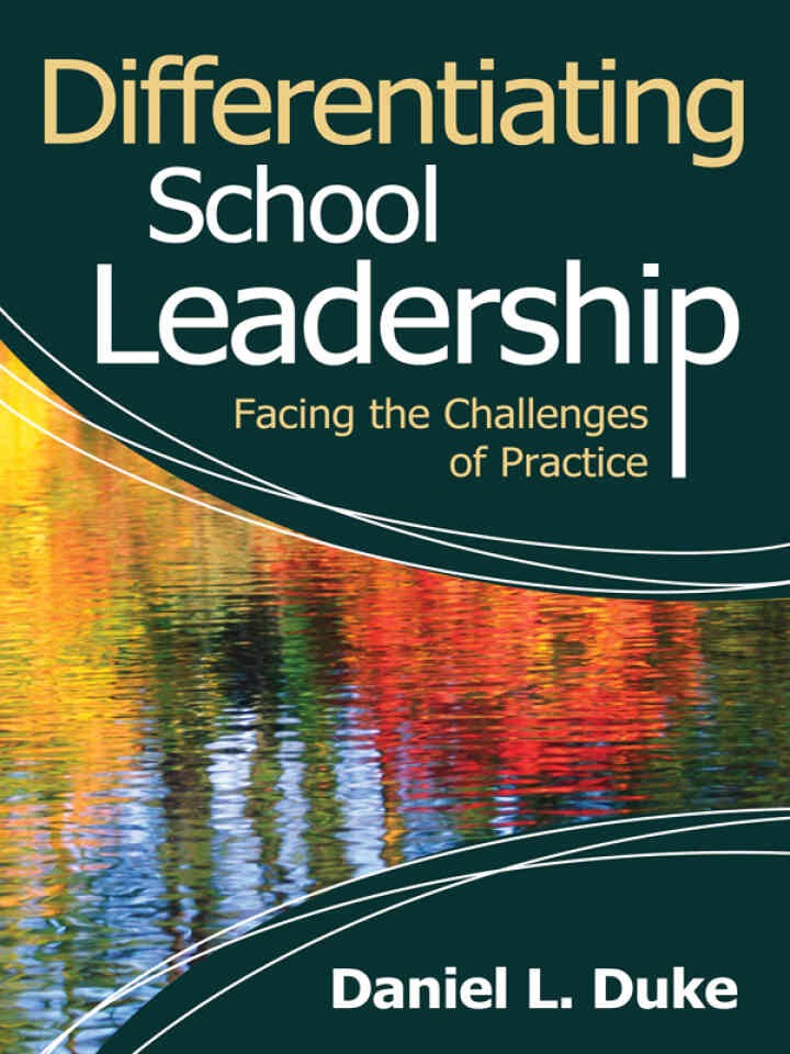 Differentiating School Leadership: Facing the Challenges of Practice, 1st Edition
