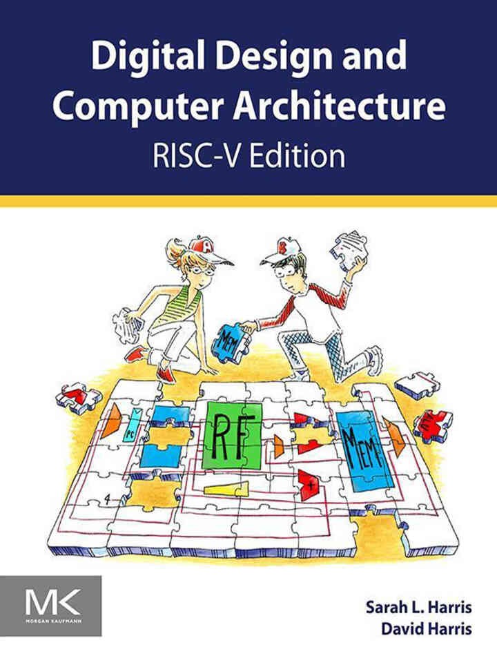Digital Design and Computer Architecture, RI: RISC-V Edition, C-V Edition