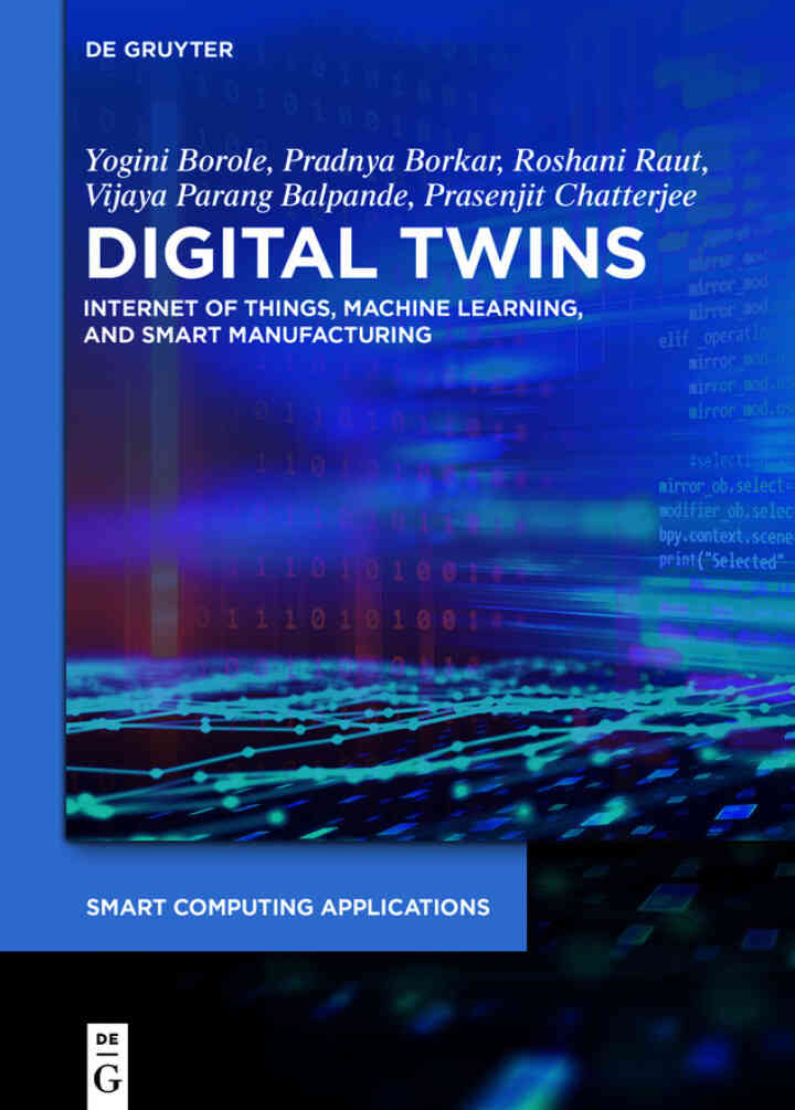 Digital Twins: Internet of Things, Machine Learning, and Smart Manufacturing