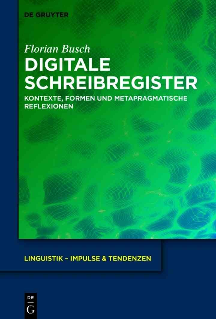 Digitale Schreibregister: Kontexte, Formen und metapragmatische Reflexionen