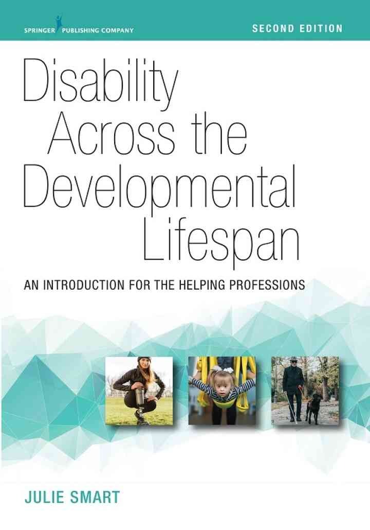 Disability Across the Developmental Lifespan: An Introduction for the Helping Professions, 2nd Edition