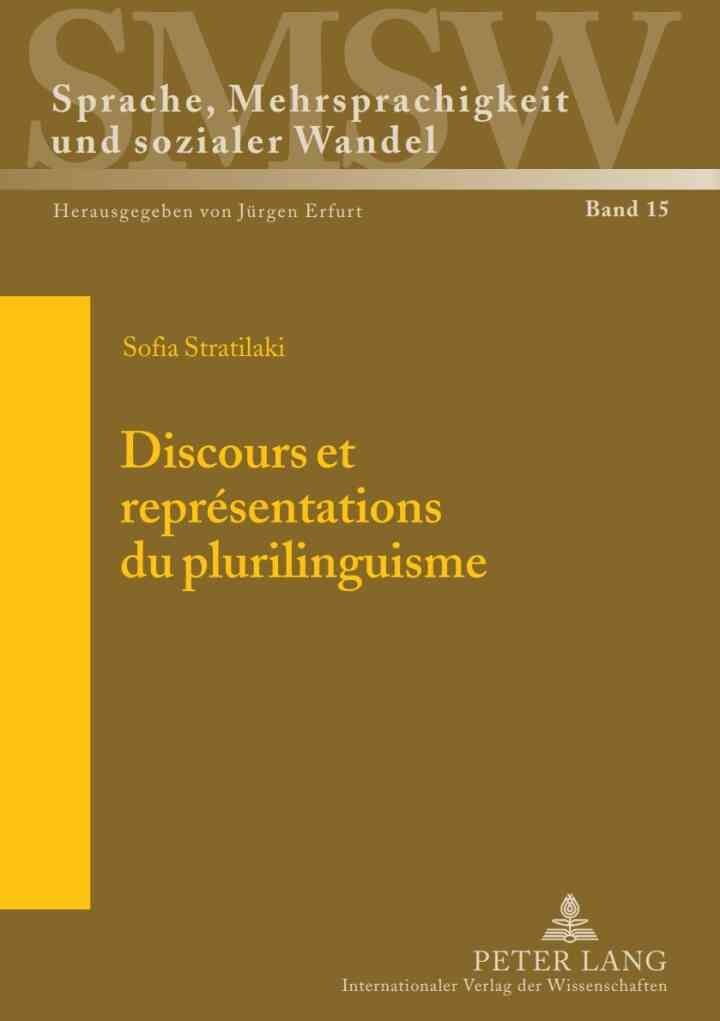 Discours et représentations du plurilinguisme: Avec une postface de Daniel Coste