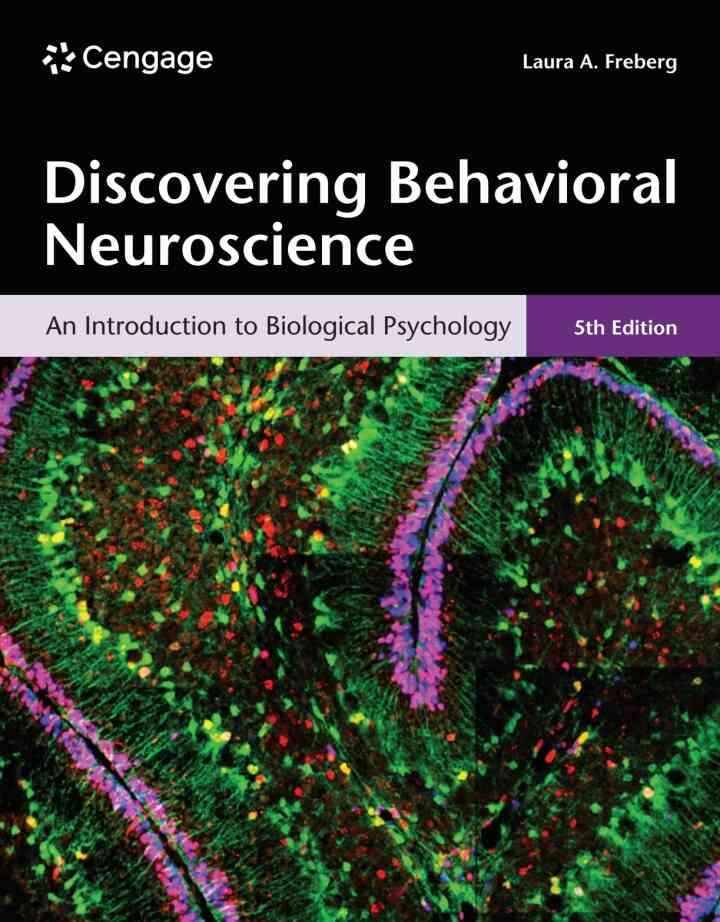 Discovering Behavioral Neuroscience: An Introduction to Biological Psychology 5th Edition