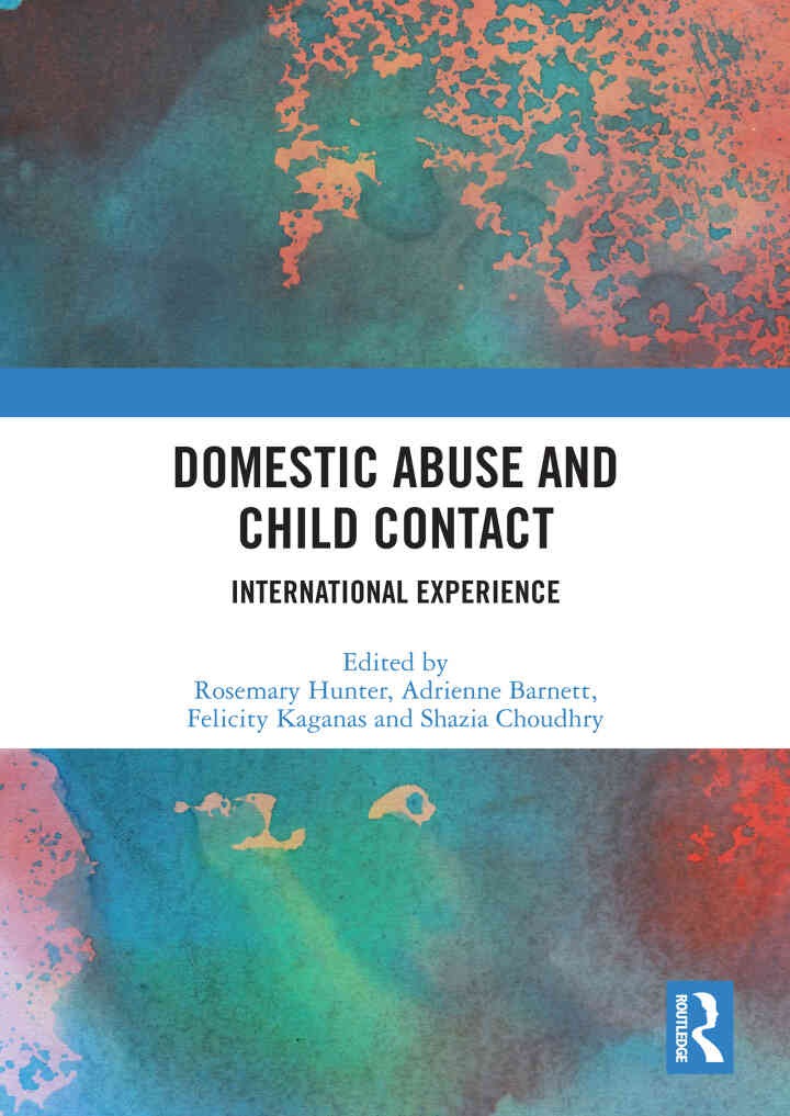 Domestic Abuse and Child Contact: International Experience, 1st Edition