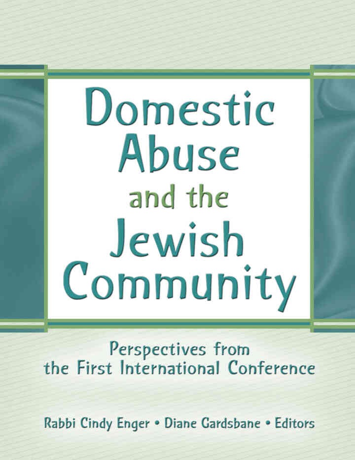 Domestic Abuse and the Jewish Community: Perspectives from the First International Conference, 1st Edition