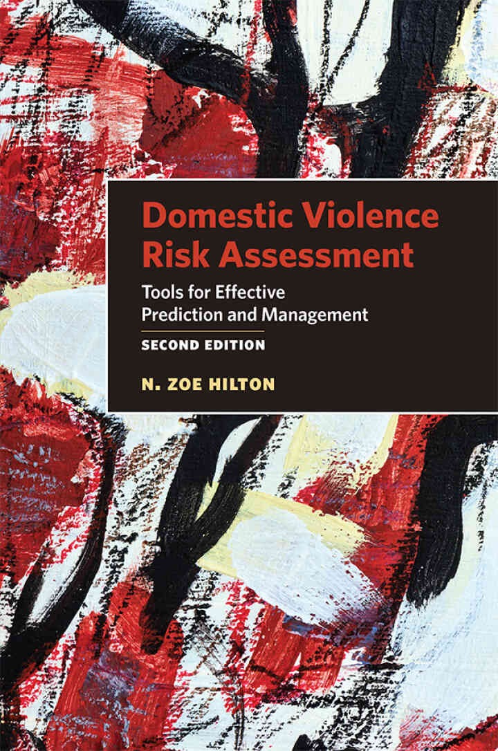 Domestic Violence Risk Assessment: Tools for Effective Prediction and Management