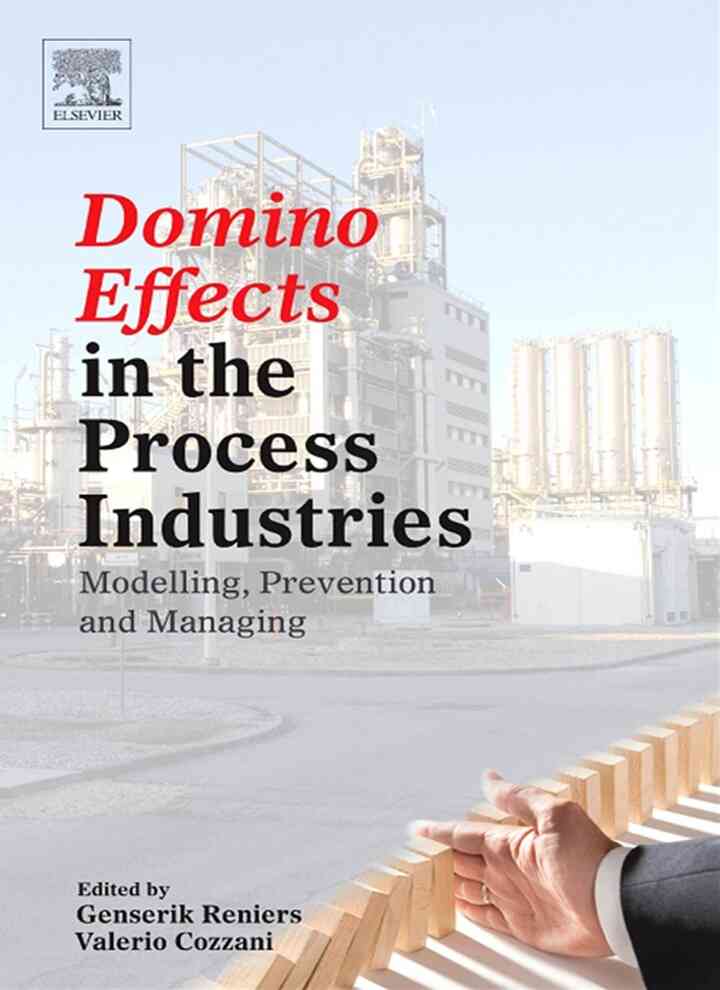 Domino Effects in the Process Industries: Modelling, Prevention and Managing
