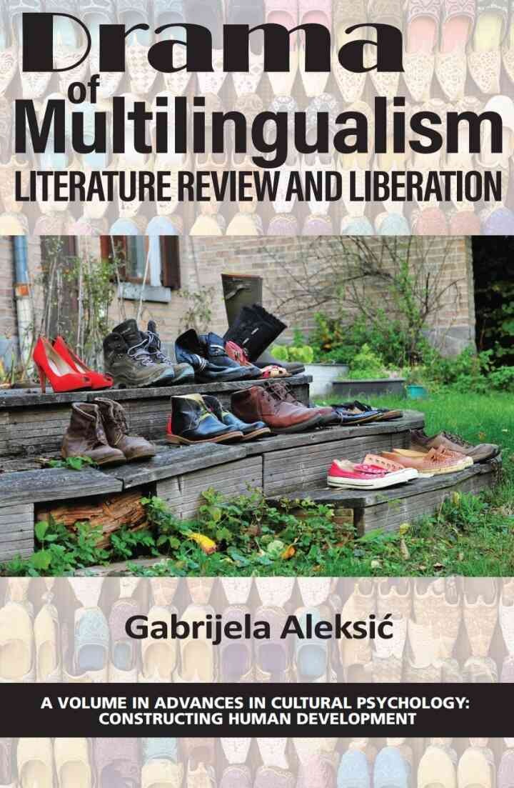 Drama of Multilingualism: Literature Review and Liberation