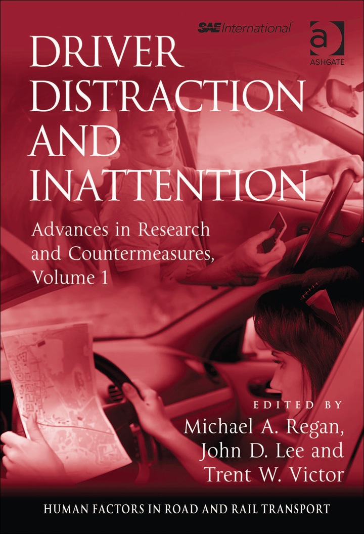 Driver Distraction and Inattention: Advances in Research and Countermeasures, Volume 1