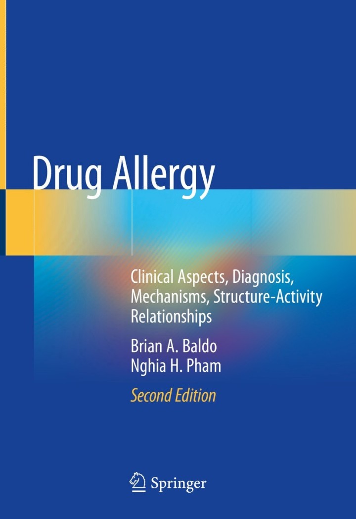 Drug Allergy: Clinical Aspects Diagnosis Mechanisms Structure-Activity Relationships