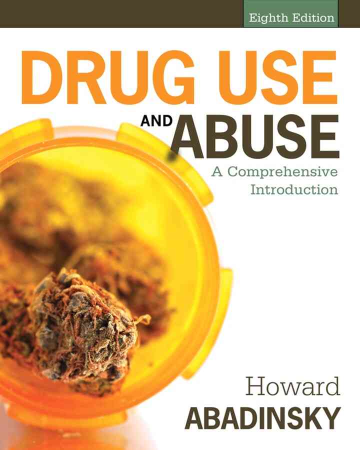 Drug Use and Abuse: A Comprehensive Introduction 8th Edition