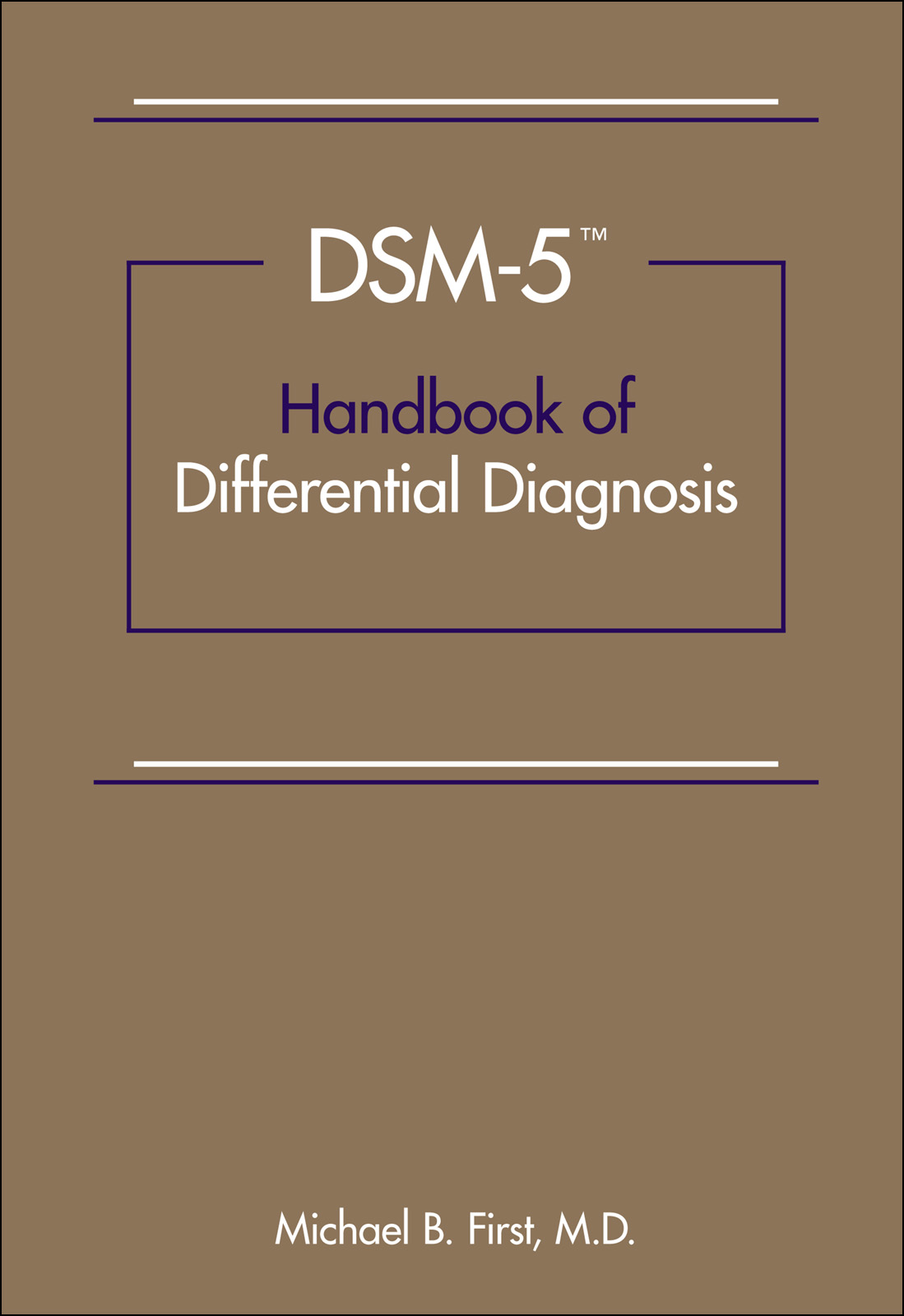 DSM-5� Handbook of Differential Diagnosis