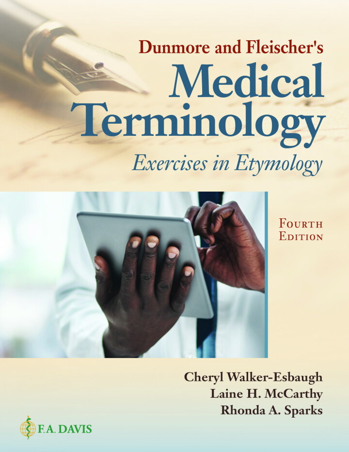 Dunmore and Fleisher's Medical Terminology: Exercises in Etymology