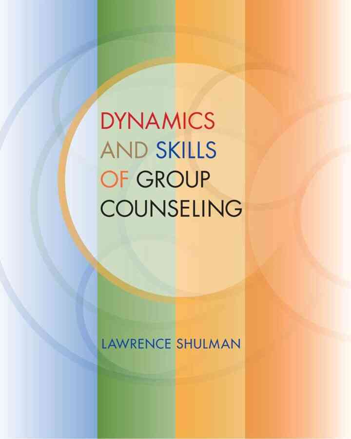 Dynamics and Skills of Group Counseling 1st Edition