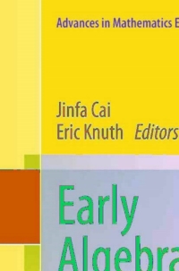 Early Algebraization: A Global Dialogue from Multiple Perspectives